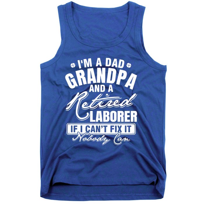 Dad Grandpa And A Retired Laborer Funny Xmas/Fathers Day Gift Tank Top