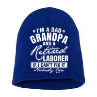 Dad Grandpa And A Retired Laborer Funny Xmas/Fathers Day Gift Short Acrylic Beanie