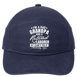 Dad Grandpa And A Retired Laborer Funny Xmas/Fathers Day Gift 7-Panel Snapback Hat