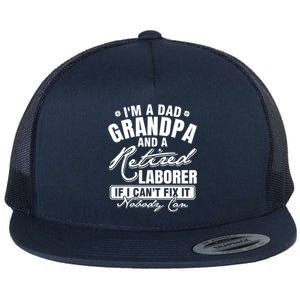 Dad Grandpa And A Retired Laborer Funny Xmas/Fathers Day Gift Flat Bill Trucker Hat