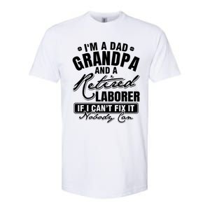 Dad Grandpa And A Retired Laborer Funny Xmas/Fathers Day Gift Softstyle CVC T-Shirt