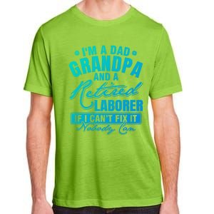 Dad Grandpa And A Retired Laborer Funny Xmas/Fathers Day Gift Adult ChromaSoft Performance T-Shirt