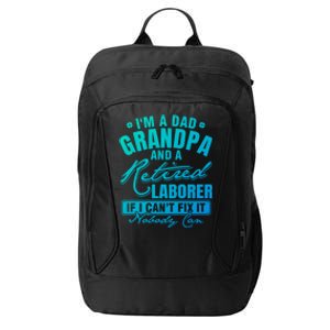 Dad Grandpa And A Retired Laborer Funny Xmas/Fathers Day Gift City Backpack