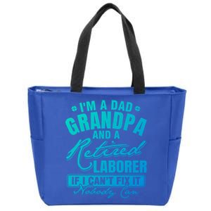 Dad Grandpa And A Retired Laborer Funny Xmas/Fathers Day Gift Zip Tote Bag