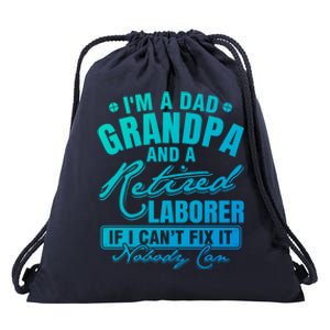 Dad Grandpa And A Retired Laborer Funny Xmas/Fathers Day Gift Drawstring Bag