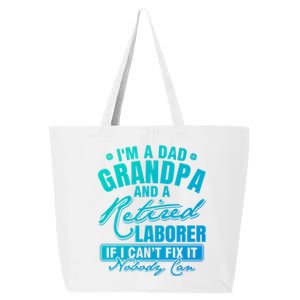 Dad Grandpa And A Retired Laborer Funny Xmas/Fathers Day Gift 25L Jumbo Tote