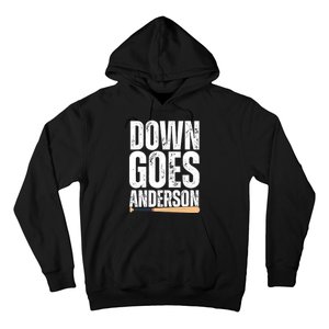 Down Goes Anderson Funny Baseball Hoodie