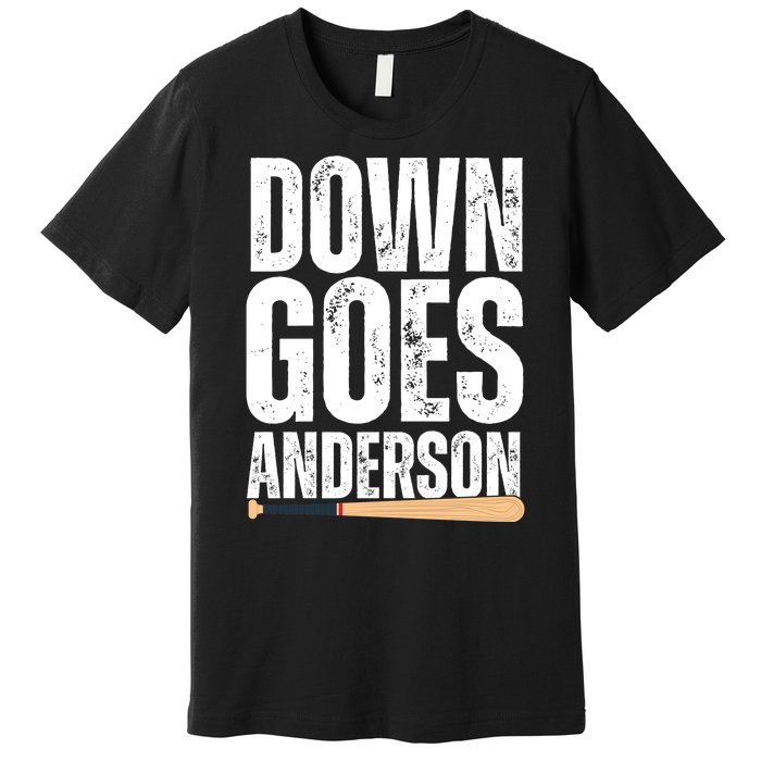 Down Goes Anderson Funny Baseball Premium T-Shirt