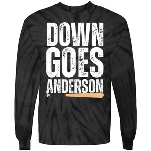 Down Goes Anderson Funny Baseball Tie-Dye Long Sleeve Shirt