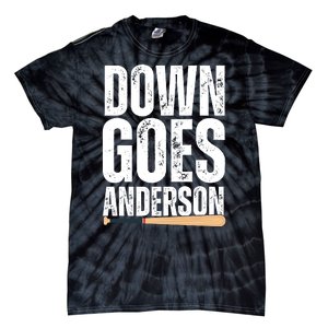 Down Goes Anderson Funny Baseball Tie-Dye T-Shirt