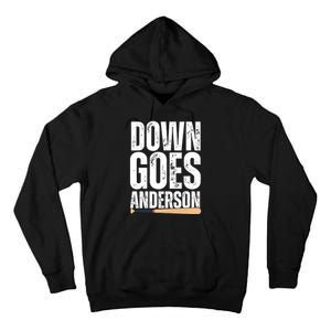 Down Goes Anderson Funny Baseball Tall Hoodie