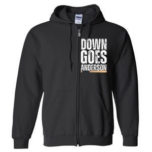 Down Goes Anderson Funny Baseball Full Zip Hoodie