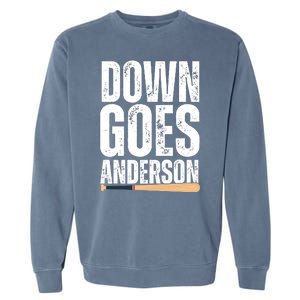 Down Goes Anderson Funny Baseball Garment-Dyed Sweatshirt