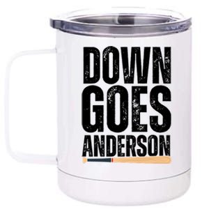 Down Goes Anderson Funny Baseball 12 oz Stainless Steel Tumbler Cup