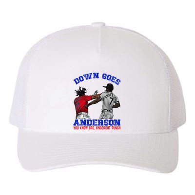 Down Goes Anderson You Know Bro Knockout Punch Yupoong Adult 5-Panel Trucker Hat