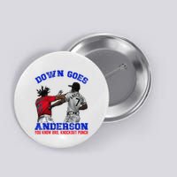 Down Goes Anderson You Know Bro Knockout Punch Button