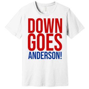 Down Goes Anderson Cleveland Vs Chicago Fight Baseball Premium T-Shirt