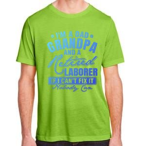 Dad Grandpa And A Retired Laborer Funny Xmas/Fathers Day Gift Adult ChromaSoft Performance T-Shirt