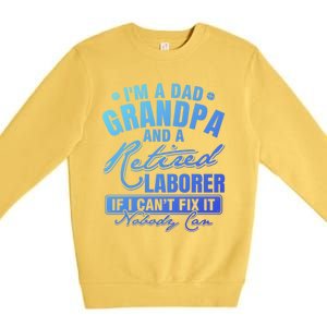 Dad Grandpa And A Retired Laborer Funny Xmas/Fathers Day Gift Premium Crewneck Sweatshirt