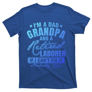 Dad Grandpa And A Retired Laborer Funny Xmas/Fathers Day Gift T-Shirt