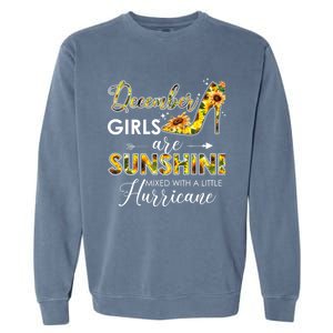 December Girls Are Sunshine Mixed With Hurricane Sunflower Funny Gift Garment-Dyed Sweatshirt