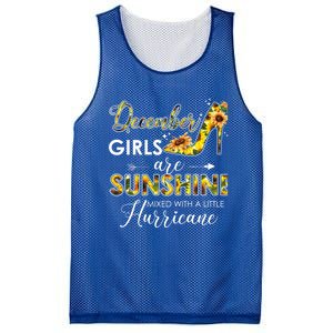 December Girls Are Sunshine Mixed With Hurricane Sunflower Funny Gift Mesh Reversible Basketball Jersey Tank