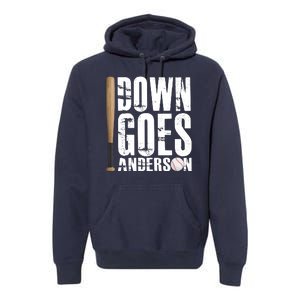 Down Goes Anderson Baseball Premium Hoodie