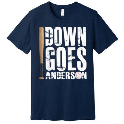 Down Goes Anderson Baseball Premium T-Shirt