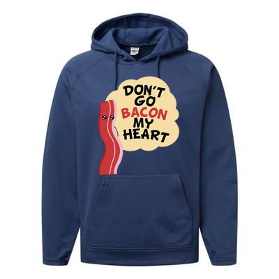 Don't Go Bacon My Heart! Bacon And Eggs Lover Performance Fleece Hoodie