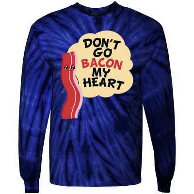 Don't Go Bacon My Heart! Bacon And Eggs Lover Tie-Dye Long Sleeve Shirt