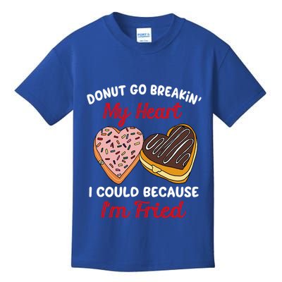 Donut Go Breaking My Heart Funny Valentines Day Gift For Her Gift Kids T-Shirt