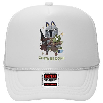 Dadalorian Gotta Be Done Husband Star Movie Wars Dad Fathers Day Trucker Hat
