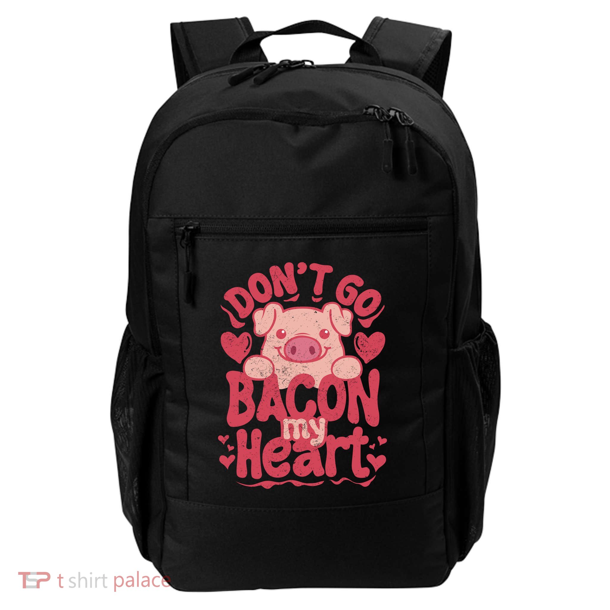 DonT Go Bacon My Heart Backpack
