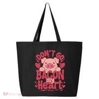 DonT Go Bacon My Heart 25L Jumbo Tote