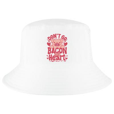 DonT Go Bacon My Heart Cool Comfort Performance Bucket Hat
