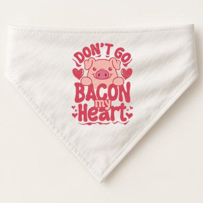 DonT Go Bacon My Heart USA-Made Doggie Bandana