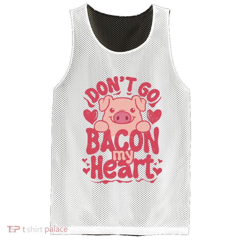 DonT Go Bacon My Heart Mesh Reversible Basketball Jersey Tank