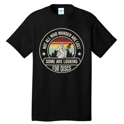 Disc Golf Basket Retro Not All Who Wander Are Lost Bigfoot Tall T-Shirt