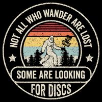 Disc Golf Basket Retro Not All Who Wander Are Lost Bigfoot Impact Tech Backpack