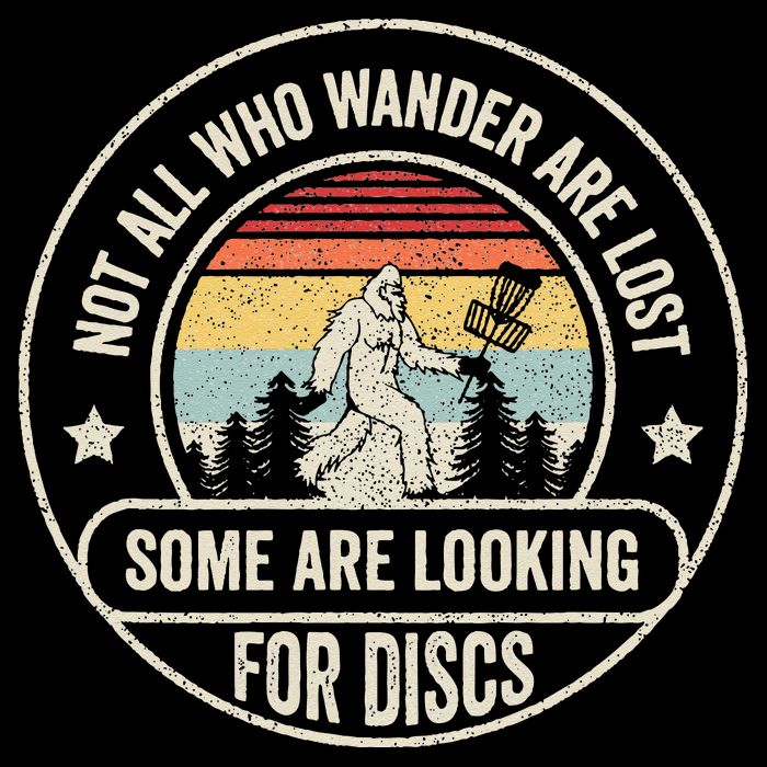 Disc Golf Basket Retro Not All Who Wander Are Lost Bigfoot Impact Tech Backpack