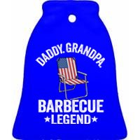 Daddy Grandpa Barbecue Legend 4th Of July Bbq Grillfather Gift Ceramic Bell Ornament