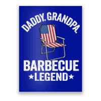 Daddy Grandpa Barbecue Legend 4th Of July Bbq Grillfather Gift Poster