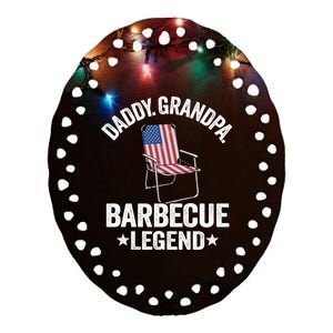 Daddy Grandpa Barbecue Legend 4th Of July Bbq Grillfather Gift Ceramic Oval Ornament