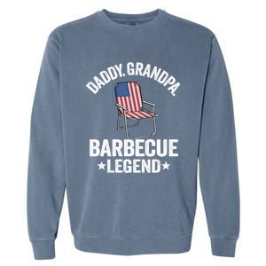 Daddy Grandpa Barbecue Legend 4th Of July Bbq Grillfather Gift Garment-Dyed Sweatshirt