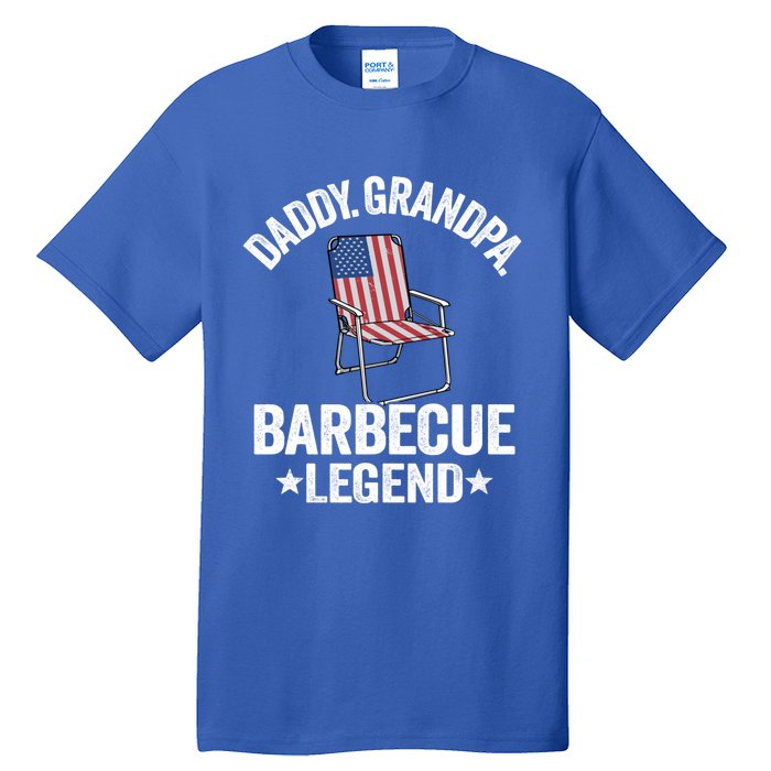 Daddy Grandpa Barbecue Legend 4th Of July Bbq Grillfather Gift Tall T-Shirt