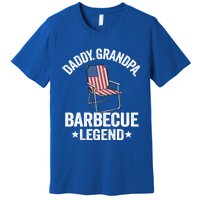 Daddy Grandpa Barbecue Legend 4th Of July Bbq Grillfather Gift Premium T-Shirt