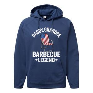 Daddy Grandpa Barbecue Legend 4th Of July Bbq Grillfather Gift Performance Fleece Hoodie