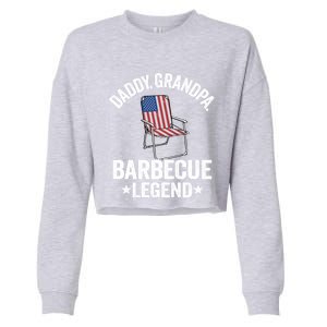 Daddy Grandpa Barbecue Legend 4th Of July Bbq Grillfather Gift Cropped Pullover Crew