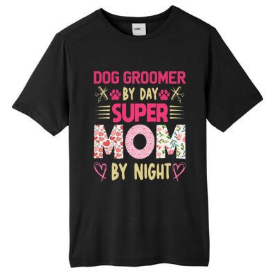 Dog Groomer By Day Super Moms By Night Tall Fusion ChromaSoft Performance T-Shirt