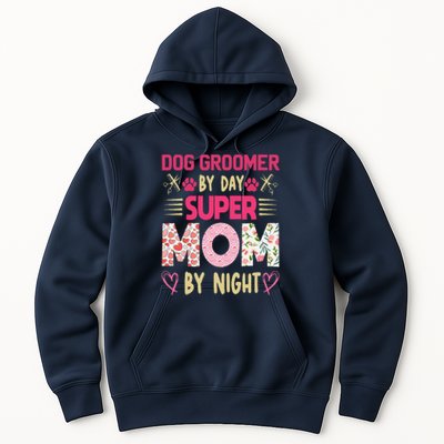 Dog Groomer By Day Super Moms By Night Hoodie